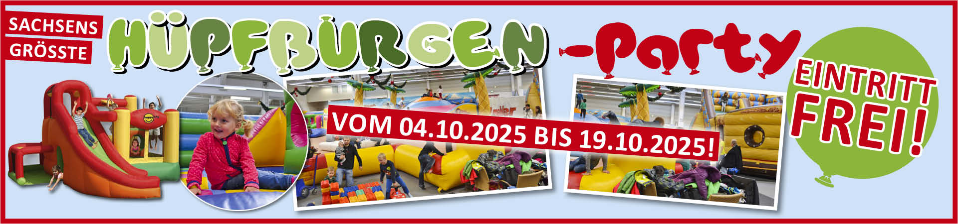 Collage: Drei Hüpfburgen, Text: Sachsens größte Hüpfburgen-Party, Eintritt frei! Vom 04.10.2025 bis 19.10.2025!