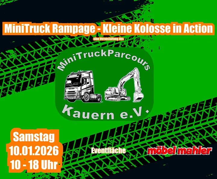 Bild: LKW und Bagger, Text: MiniTruck Rampage - Kleine Kolosse in Action Samstag 10.01.2026 10 Uhr bis 18 Uhr
